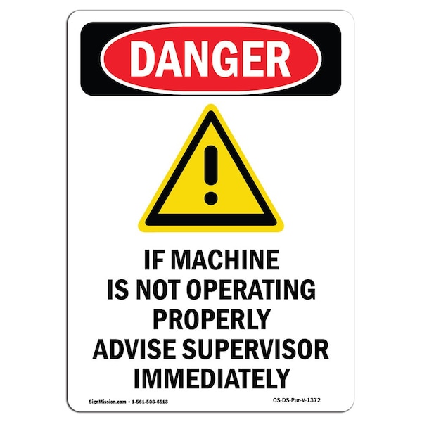 OSHA Danger Sign, If Machine Is Not Operating, 10in X 7in Aluminum, 7" W, 10" H, Portrait
